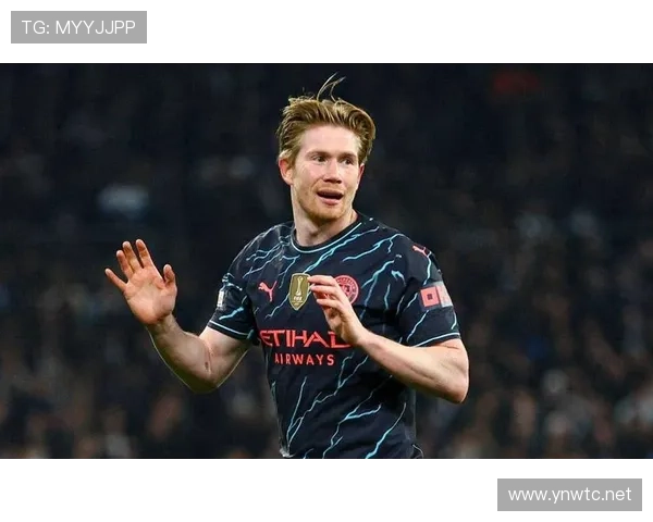 德布劳内状态起伏加剧，曼城中场创造力能否持续倚重于他？